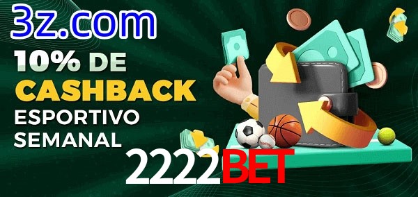 10% de bônus de cashback na 2222BET